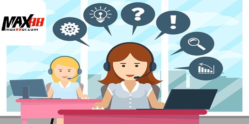 Liên hệ Max88 để được giải đáp mọi vấn đề